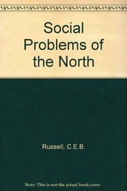 SOCIAL PROBLEMS OF NORTH (The English working class)