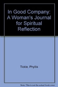 In Good Company: A Woman's Journal for Spiritual Reflection