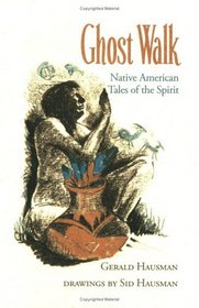 Ghost Walk: Native American Tales of the Spirit