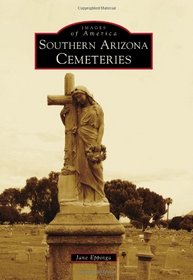 Southern Arizona Cemeteries (Images of America)
