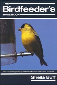 The Birdfeeder's Handbook