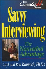Savvy Interviewing (The Careersavvy Series)
