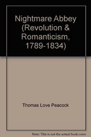 Nightmare Abbey 1818 (Revolution and Romanticism)