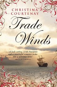 Trade Winds (Kinross Saga, Bk 1)