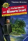 Du entscheidest selbst 03. Das Geheimnis der Blauen Insel. Die Knickerbockerbande- RateKrimi. ( Ab 9 J.).