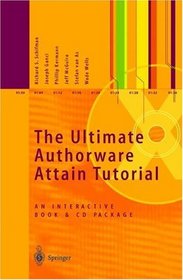 The Ultimate Authorware Attain Tutorial: An Interactive Book and CD Package (Book & CD Pack)