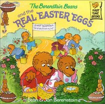The Berenstain Bears and the Real Easter Eggs (Berenstain Bears)