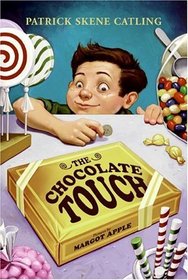 The Chocolate Touch (John Midas, Bk 1)