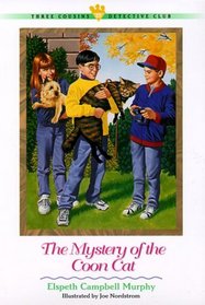 The Mystery of the Coon Cat (Three Cousins Detective Club, Bk 25)
