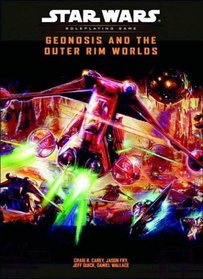 Geonosis and the Outer Rim Worlds (Star Wars Roleplaying Game: Rules Supplements)