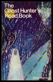 THE GHOST HUNTER'S ROAD BOOK