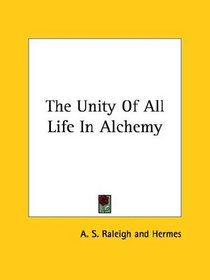 The Unity Of All Life In Alchemy