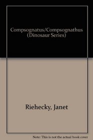 Compsognatus/Compsognathus (Dinosaur Series) (Spanish Edition)