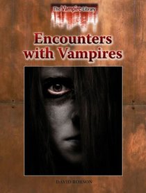 Encounters With Vampires (The Vampire Library)