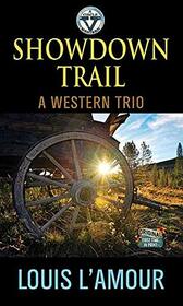 Showdown Trail: A Western Trio (Center Point Large Print)