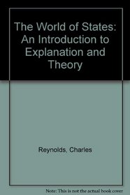 The World of States: An Introduction to Explanation and Theory