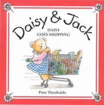 Daisy Goes Shopping (Daisy & Jack)