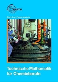 Technische Mathematik fr Chemieberufe. (Lernmaterialien)