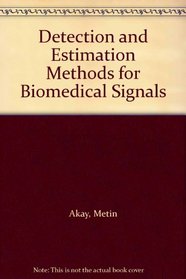 Detection and Estimation Methods for Biomedical Signals