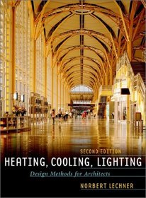 Heating, Cooling, Lighting : Design Methods for Architects
