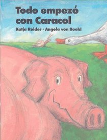 Todo Empezo Con Caracol: Snail Started It