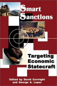Smart Sanctions: Targeting Economic Statecraft : Targeting Economic Statecraft