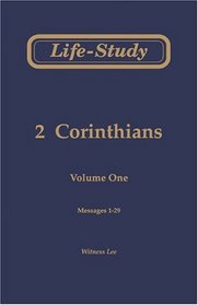 Life-Study of 2 Corinthians, Vol. 1 (Messages 1-29)