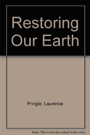 Restoring Our Earth