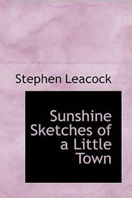 Sunshine Sketches of a Little Town (Large Print)