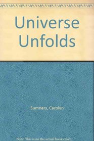 Universe Unfolds