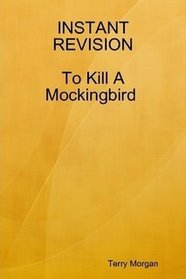 INSTANT REVISION: To Kill A Mockingbird