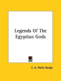 Legends of the Egyptian Gods