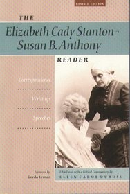 The Elizabeth Cady Stanton-Susan B. Anthony Reader: Correspondence, Writings, Speeches (Women's Studies)