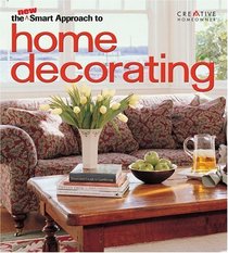 The New Smart Approach to Home Decorating (New Smart Approach)