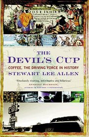 The devil's cup: Coffee, the driving force in history