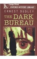The Dark Bureau (Linford Mystery Library)