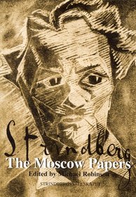 Strindberg: The Moscow Papers