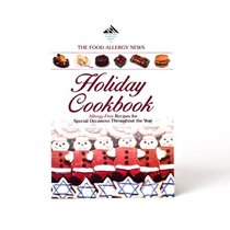 The Food Allergy New Holiday Cookbook (Allergy-Free Recipes for Special Occasions Throughout the Year)