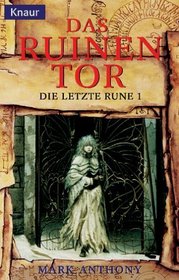 Die letzte Rune 01. Das Ruinentor.