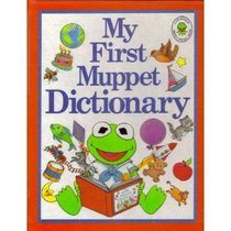 My First Muppet Dictionary (Little Treasures)