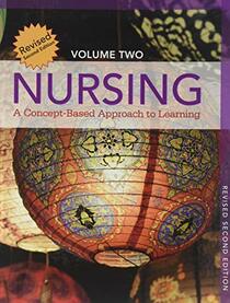 Nursing: A Concept-Based Approach to Learning, Volume 2 - Revised 2nd Edition (2nd Edition)