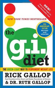 The G.I. Diet: The Green-Light Way to Permanent Weight Loss (10th Anniversary)