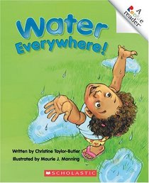 Water Everywhere! (Rookie Readers)