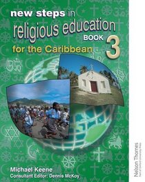 New Steps in Religious Education for the Caribbean: Bk.3
