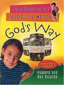 The Secret of Handling Money God's Way Teacher's Guide