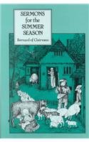 Sermons for the Summer Season: Liturgical Sermons from Rogationtide and Pentecost (Cistercian Fathers Series)