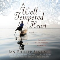 A Well-Tempered Heart (Art of Hearing Heartbeats, Bk 2) (Audio CD) (Unabridged)