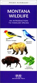 Montana Wildlife (Pocket Naturalist - Waterford Press)
