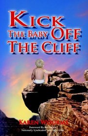 Kick the Baby Off the Cliff