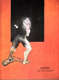Francis Bacon: Peintures recentes : Galerie Lelong, Paris (Reperes : cahiers d'art contemporain) (French Edition)